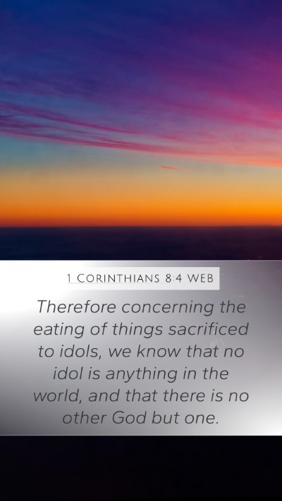 1 Corinthians 8:4 WEB Bible Verse Image