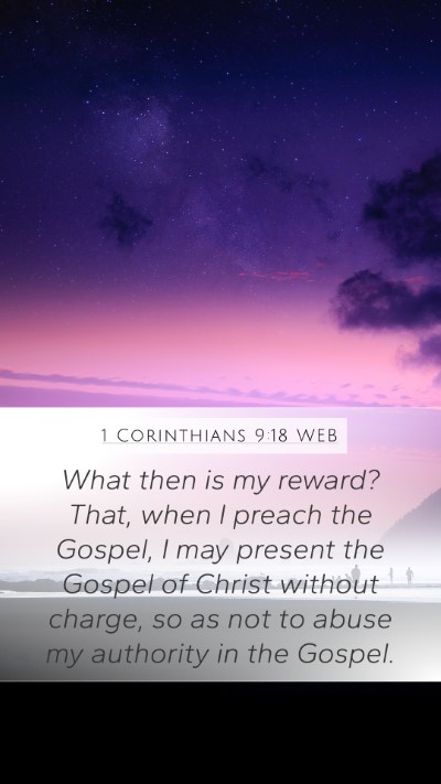 1 Corinthians 9:18 WEB Bible Verse Image