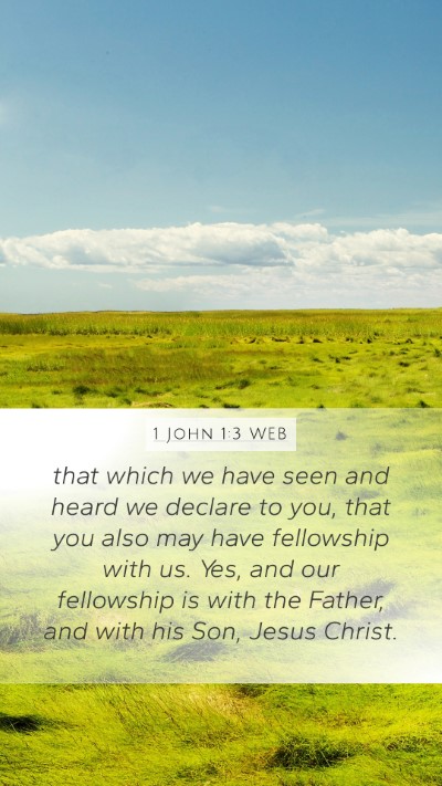 1 John 1:3 WEB Bible Verse Image