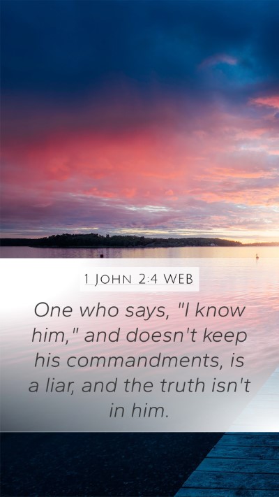 1 John 2:4 WEB Bible Verse Image
