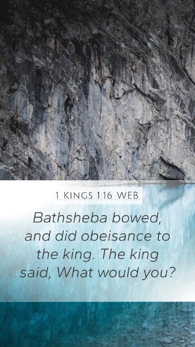 1 Kings 1:16 WEB Bible Verse Image