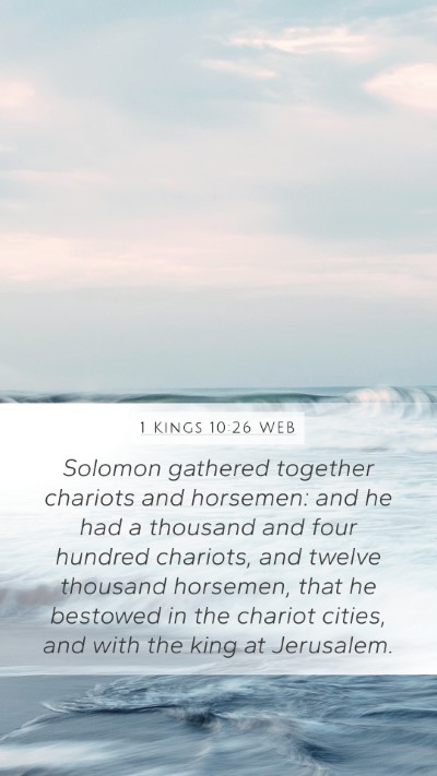 1 Kings 10:26 WEB Bible Verse Image