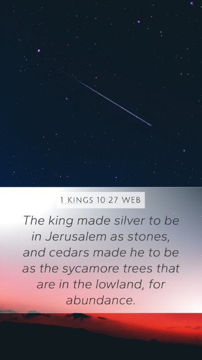1 Kings 10:27 WEB Bible Verse Image