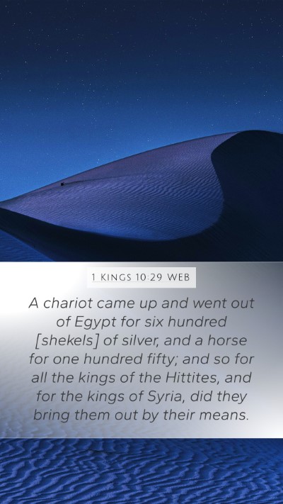 1 Kings 10:29 WEB Bible Verse Image