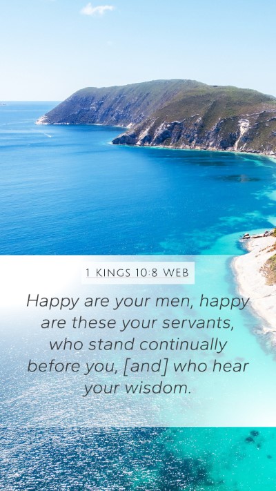 1 Kings 10:8 WEB Bible Verse Image