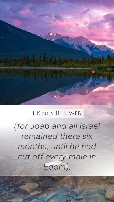 1 Kings 11:16 WEB Mobile Phone Wallpaper - (for Joab and all Israel remained there six - Mobile Bible Verse Wallpaper