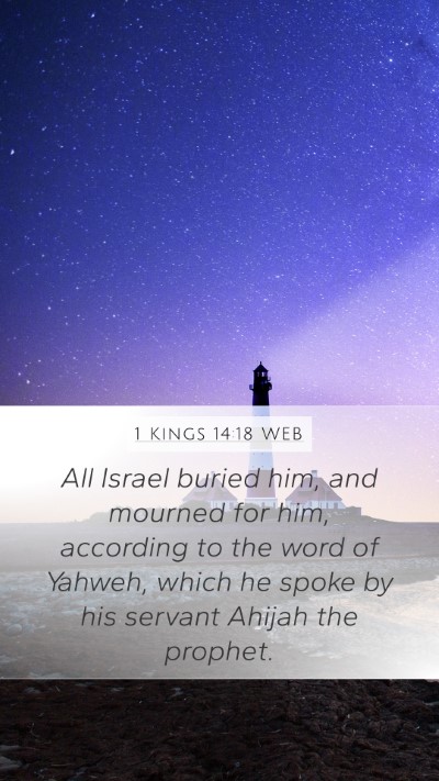 1 Kings 14:18 WEB Mobile Phone Wallpaper - All Israel buried him, and mourned for him, - Mobile Bible Verse Wallpaper