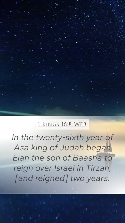 1 Kings 16:8 WEB Bible Verse Image