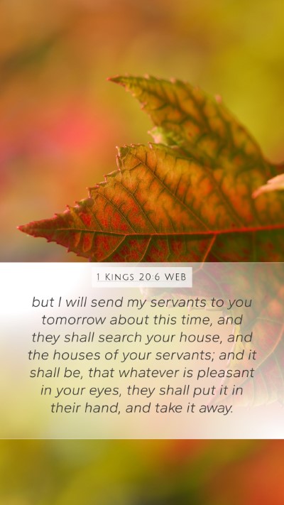 1 Kings 20:6 WEB Mobile Phone Wallpaper - but I will send my servants to you tomorrow about - Mobile Bible Verse Wallpaper