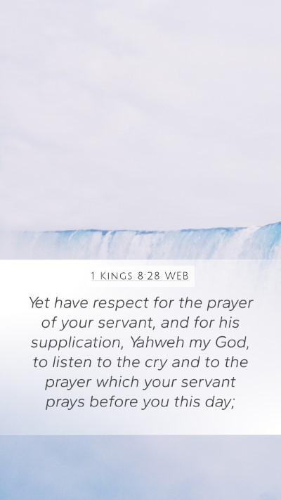1 Kings 8:28 WEB Bible Verse Image