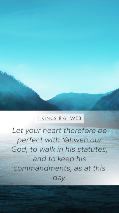 1 Kings 8:61 WEB Bible Verse Image