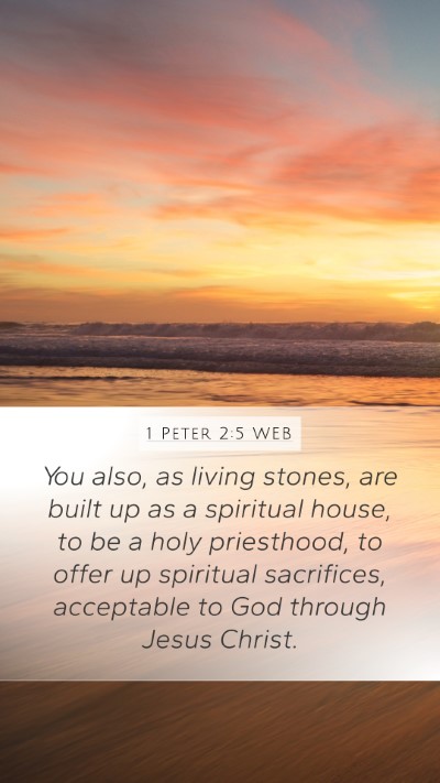 1 Peter 2:5 WEB Bible Verse Image