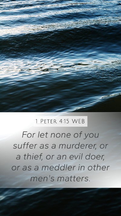 1 Peter 4:15 WEB Bible Verse Image