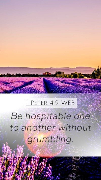 1 Peter 4:9 WEB Bible Verse Image
