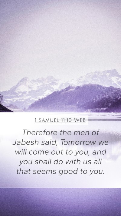 1 Samuel 11:10 WEB Mobile Phone Wallpaper - Therefore the men of Jabesh said, Tomorrow we - Mobile Bible Verse Wallpaper