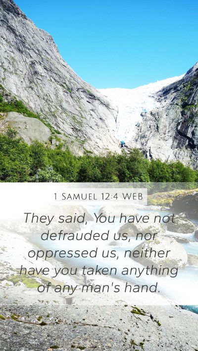 1 Samuel 12:4 WEB Mobile Phone Wallpaper - They said, You have not defrauded us, nor - Mobile Bible Verse Wallpaper