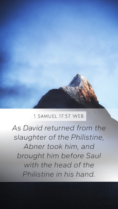 1 Samuel 17:57 WEB Mobile Phone Wallpaper - As David returned from the slaughter of the - Mobile Bible Verse Wallpaper