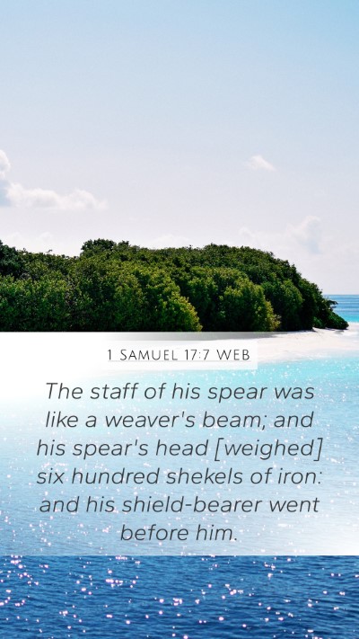 1 Samuel 17:7 WEB Mobile Phone Wallpaper - The staff of his spear was like a weaver's beam; - Mobile Bible Verse Wallpaper