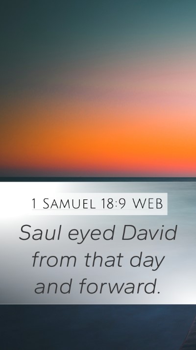 1 Samuel 18:9 WEB Bible Verse Image