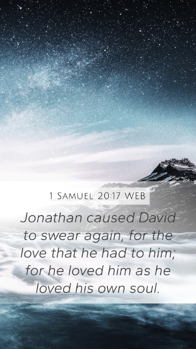 1 Samuel 20:17 WEB Bible Verse Image