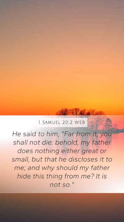 1 Samuel 20:2 WEB Bible Verse Image