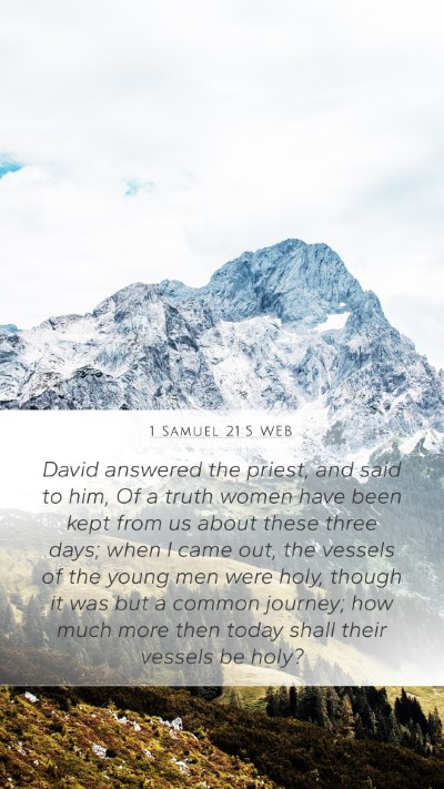 1 Samuel 21:5 WEB Mobile Phone Wallpaper - David answered the priest, and said to him, Of a - Mobile Bible Verse Wallpaper
