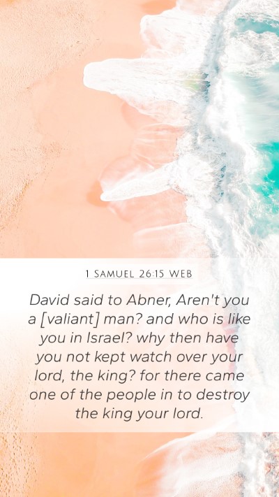 1 Samuel 26:15 WEB Bible Verse Image
