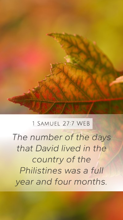 1 Samuel 27:7 WEB Mobile Phone Wallpaper - The number of the days that David lived in the - Mobile Bible Verse Wallpaper