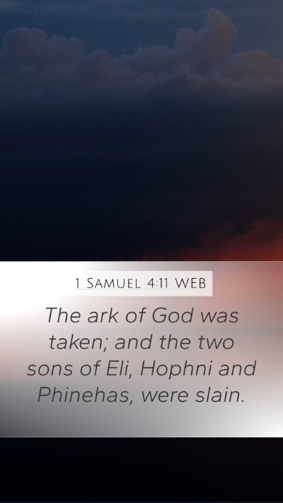1 Samuel 4:11 WEB Mobile Phone Wallpaper - The ark of God was taken; and the two sons of - Mobile Bible Verse Wallpaper
