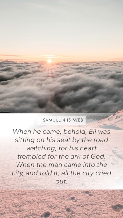 1 Samuel 4:13 WEB Mobile Phone Wallpaper - When he came, behold, Eli was sitting on his seat - Mobile Bible Verse Wallpaper