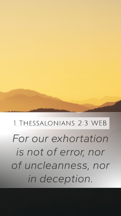 1 Thessalonians 2:3 WEB Bible Verse Image