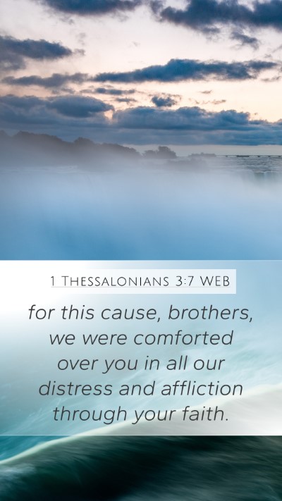 1 Thessalonians 3:7 WEB Bible Verse Image