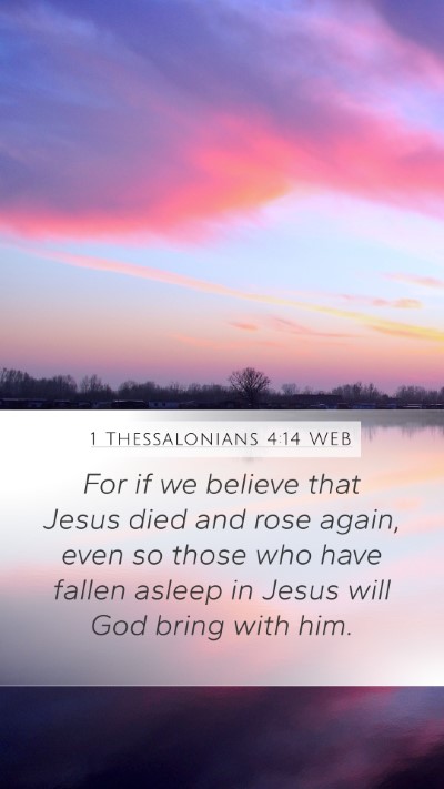 1 Thessalonians 4:14 WEB Bible Verse Image