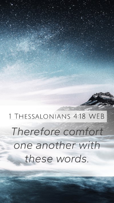 1 Thessalonians 4:18 WEB Bible Verse Image