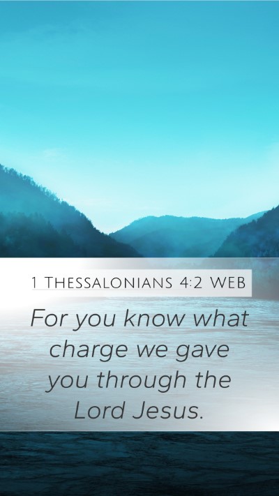 1 Thessalonians 4:2 WEB Bible Verse Image