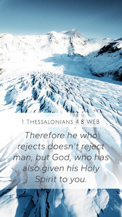1 Thessalonians 4:8 WEB Bible Verse Image