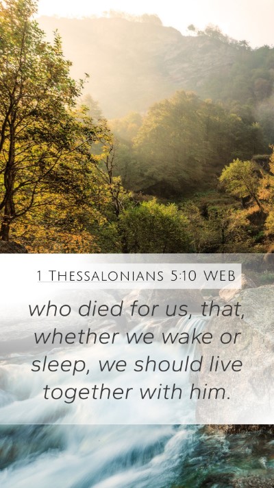 1 Thessalonians 5:10 WEB Bible Verse Image