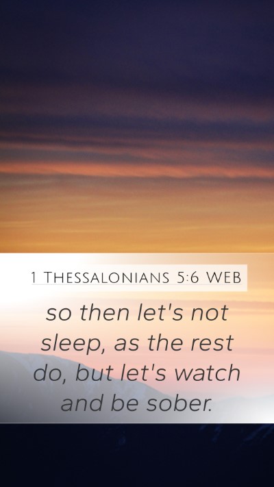 1 Thessalonians 5:6 WEB Bible Verse Image