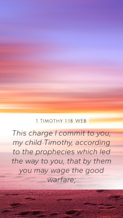 1 Timothy 1:18 WEB Bible Verse Image