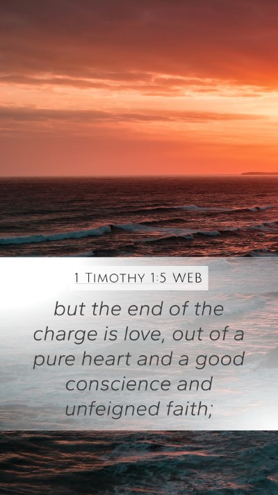1 Timothy 1:5 WEB Bible Verse Image