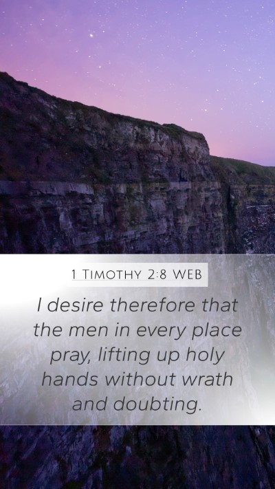 1 Timothy 2:8 WEB Bible Verse Image