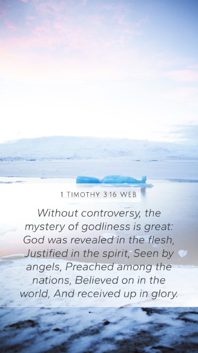 1 Timothy 3:16 WEB Bible Verse Image