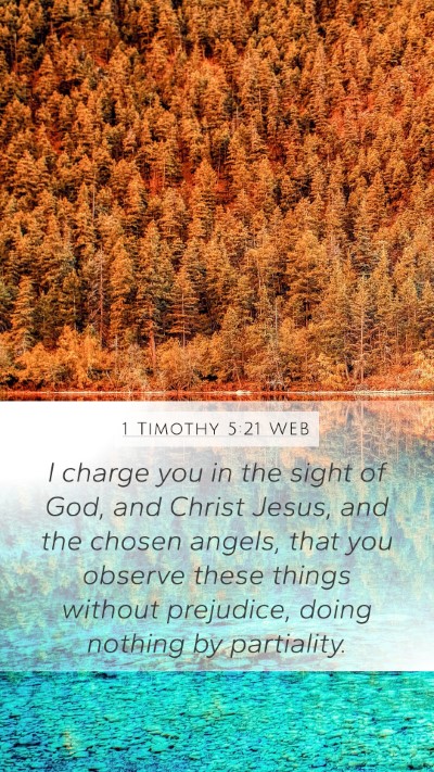 1 Timothy 5:21 WEB Bible Verse Image