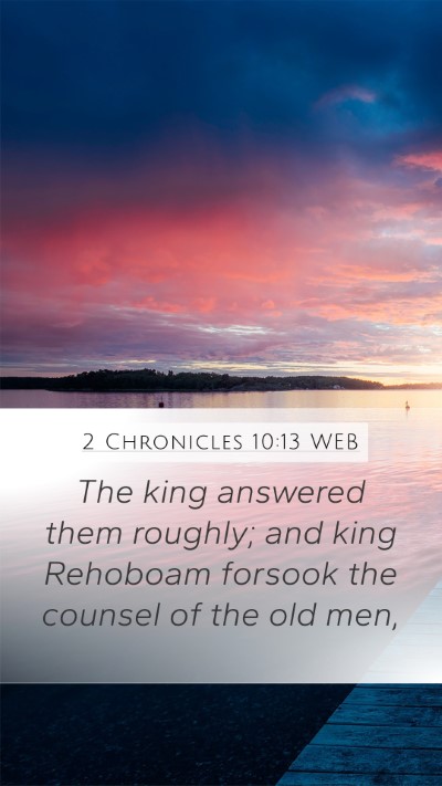2 Chronicles 10:13 WEB Bible Verse Image