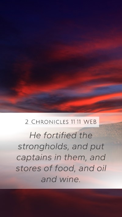 2 Chronicles 11:11 WEB Bible Verse Image