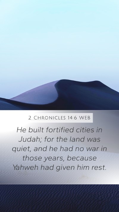 2 Chronicles 14:6 WEB Bible Verse Image