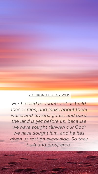 2 Chronicles 14:7 WEB Bible Verse Image