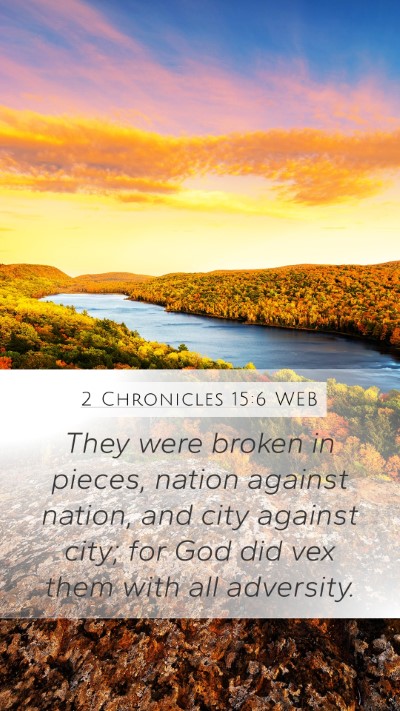 2 Chronicles 15:6 WEB Bible Verse Image