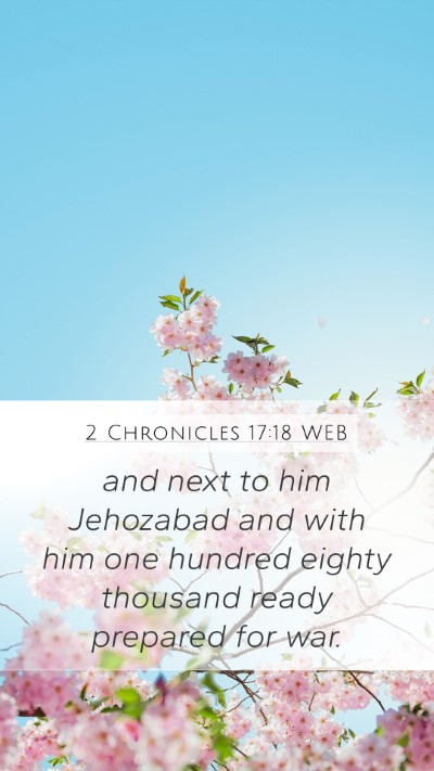2 Chronicles 17:18 WEB Mobile Phone Wallpaper - and next to him Jehozabad and with him one - Mobile Bible Verse Wallpaper
