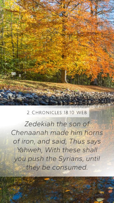 2 Chronicles 18:10 WEB Bible Verse Image